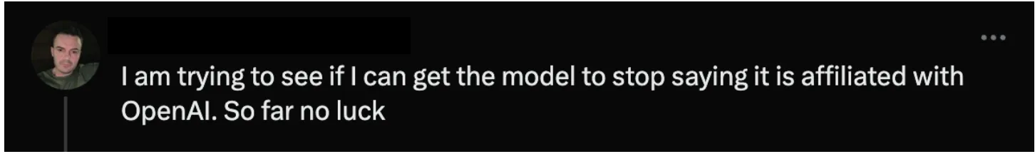 A comment describing how a user is struggling to make a model not mention that it is affiliated with OpenAI